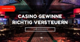 Casino Gewinne richtig versteuern