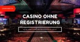 Casino ohne Registrierung und Anmeldung